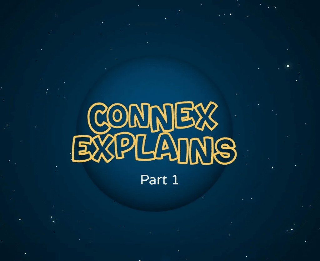 Een afbeelding met de tekst "Connex Explains Part 1" in gele letters tegen een donkere achtergrond met sterren, wat doet denken aan een ruimte-thema.